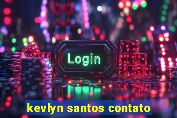 kevlyn santos contato